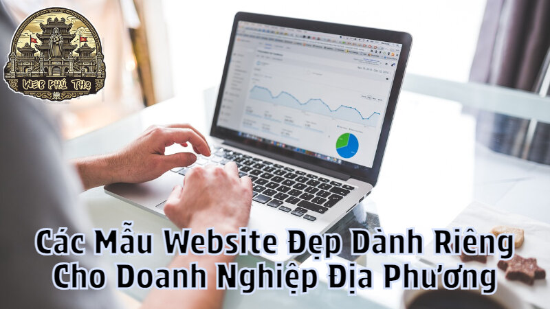 Các Mẫu Website Đẹp Dành Riêng Cho Doanh Nghiệp Địa Phương