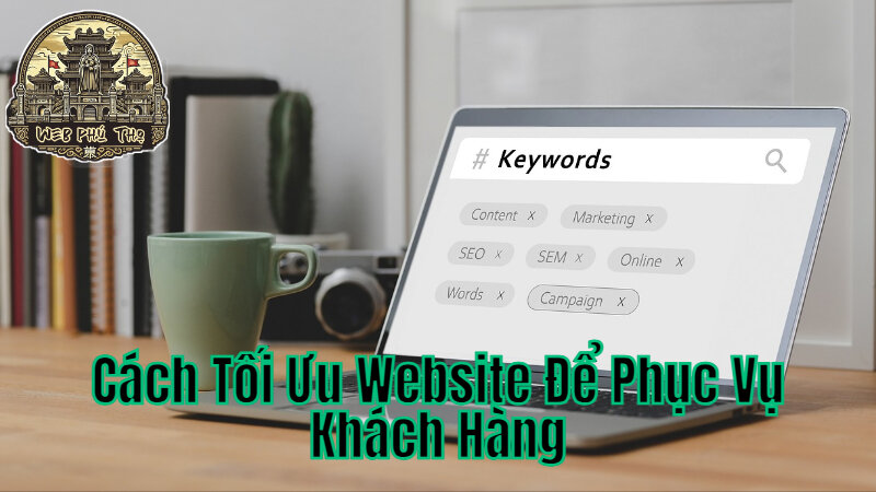 Cách Tối Ưu Website Để Phục Vụ Khách Hàng Địa Phương