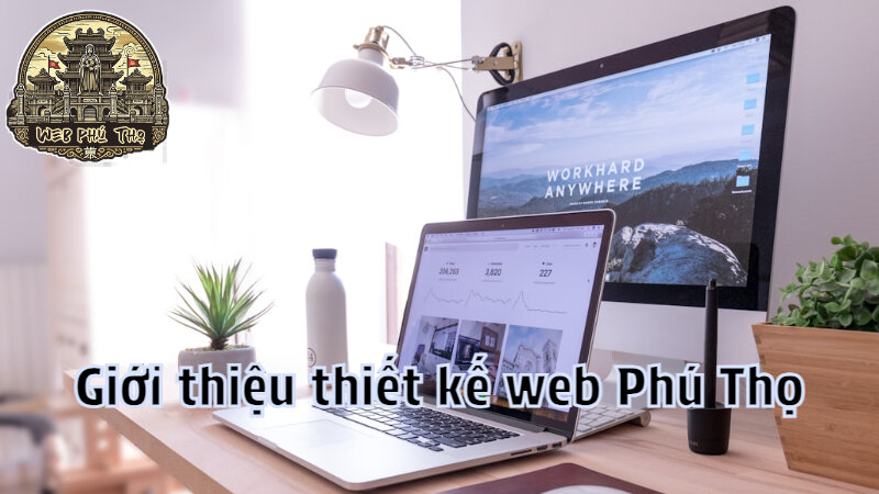 Giới thiệu thiết kế web Phú Thọ