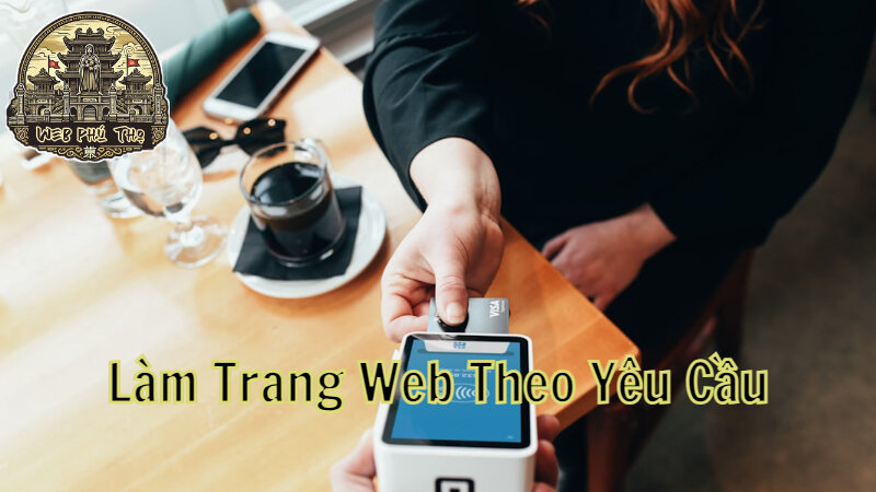 Làm Trang Web Theo Yêu Cầu Cho Doanh Nghiệp Vừa Và Nhỏ