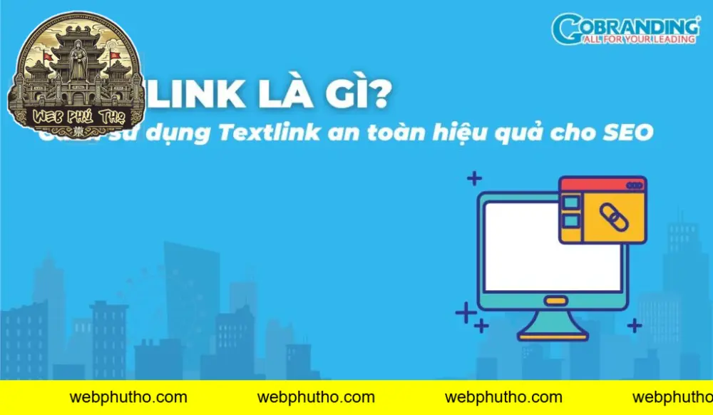 Dịch vụ Backlink/Textlink là gì và vì sao quan trọng?